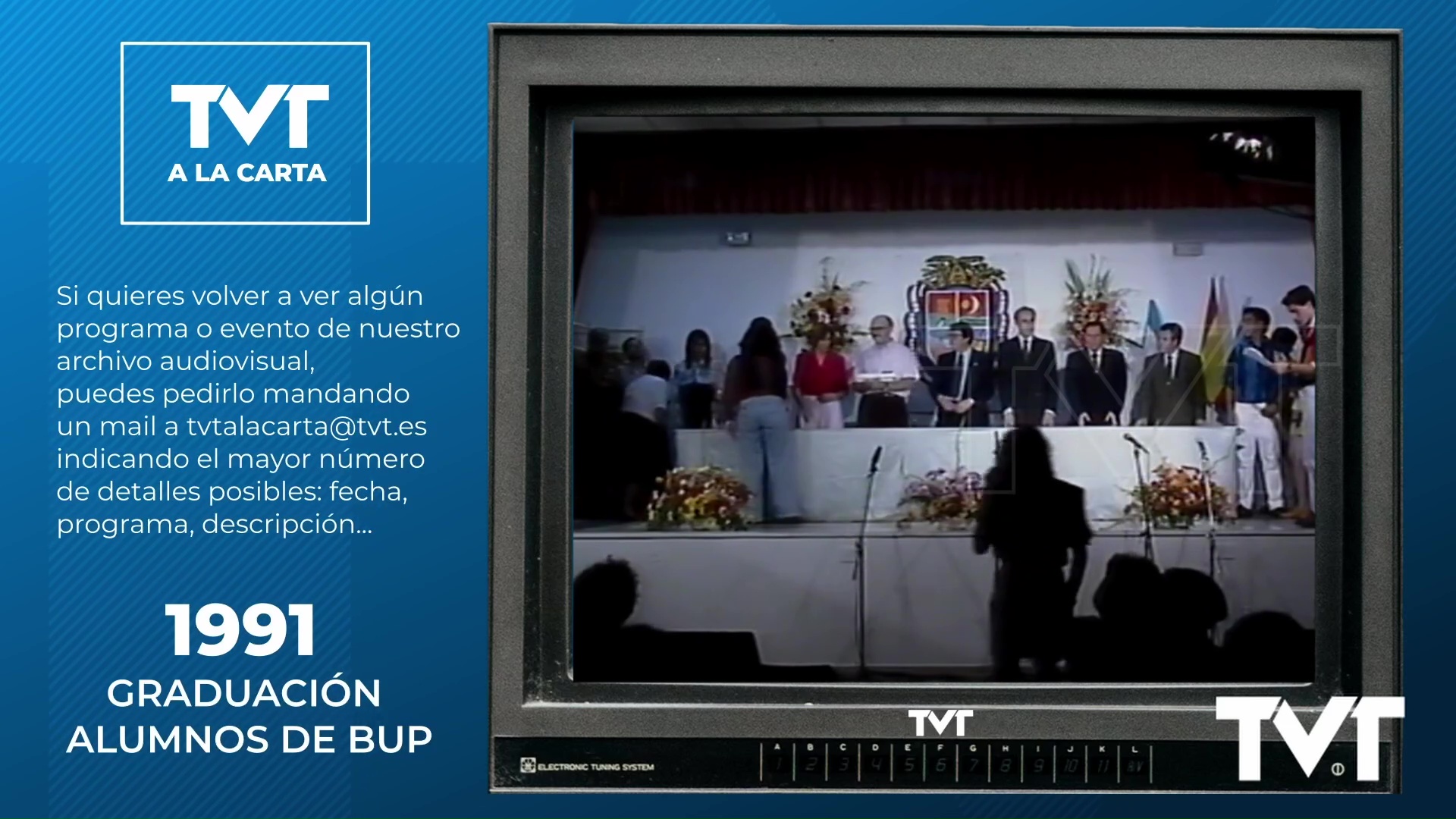 TVT a la Carta - 116 - Graduación BUP 1991